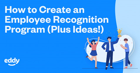 How to Create an Employee Recognition Program (With Ideas) | Eddy